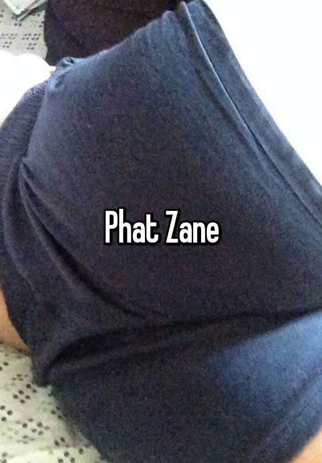Phat Zane